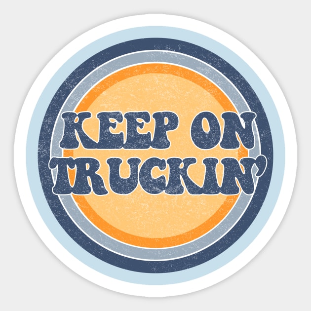 Keep on truckin! Sticker by ZeroRetroStyle